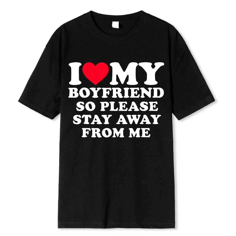 I Love My Boyfriend Printed T Shirt